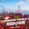 Luminous world 2: Reborn