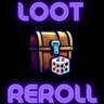 Loot Reroll