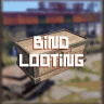 Bind Looting